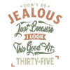 Jealous 35