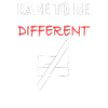 Dare to be different