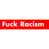 Fuck racism
