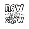 New To the Crew