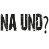 Na und?