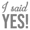 I said yes