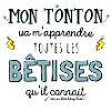 Betise tonton - cadeau neuve