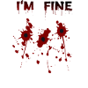 Einschusslöcher mit Blut - I'm Fine
