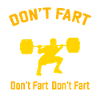 Do not fart! - Gift