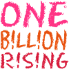 ONE BILLION RISING Schrift