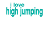 I Love High Jumping