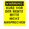 Warnung Rente Ruhestand Pension Rentner Geschenk
