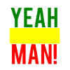 Reggae yeah Man