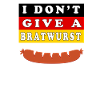 I don't give a bratwurst