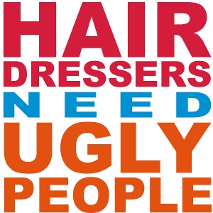 Hairdressers need