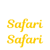 Safari Safari