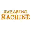 Swearing Machine