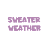 « Sweat Weather " Pull