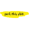 Fuck this shit