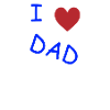 i love dad