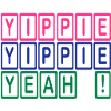 Yippie, Yippie, YEAH!