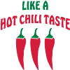LIKE A HOT CHILI TASTE
