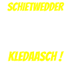 schietwetter