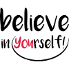 motivs shirt BELIEVE IN YOURSELF