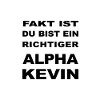 Alpha Kevin idiot gift