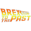 Brexshit to the Past Anti Brexit - BrexSHIT - BREX
