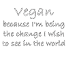 VEGAN, Cool Slogan, Gift