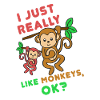 I Like Monkeys
