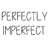 perfectly imperfect gift idea