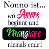 Nonno ist wo Amore beginnt und Mangiare .