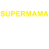 Supermama