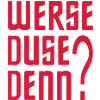 Werse DUSE PARCE QUE?
