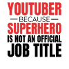 Youtube Vlog Youtuber Superhero