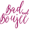 Bad And Boujee Graphic