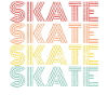 Skate skate skate