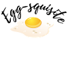 Egg-squisite