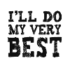 I'll do my very best