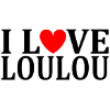 I love Loulou