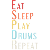 Eat Sleep Drums