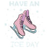 Patins - Have an ice day