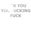 Fuck You Fucking Fuck