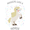 MAGIQUE COMME UN CHEVAL