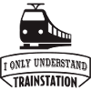I only understand trainstation