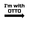 I'm with Otto