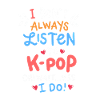 K-Pop Funny Citat Kpop Merch Idol Bias Gave