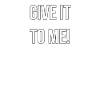 Donne-le moi