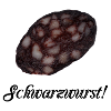 Black sausage!