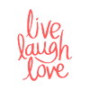 Live laugh love