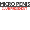 MICRO PENIS CLUB PRESIDENT