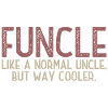 Funcle - der Spaß-Onkel T-Shirt